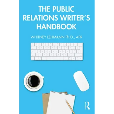 The Public Relations Writer's Handbook
