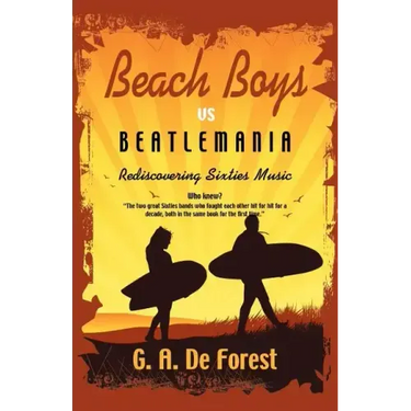 BEACH BOYS vs Beatlemania: Rediscovering Sixties Music