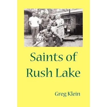 Saints of Rush Lake