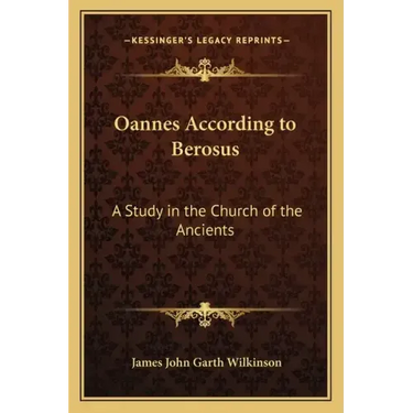 Oannes According to Berosus: A Study in the Church of the Ancients