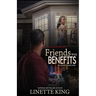 Friends w/ benefits: (My Deadly Addiction)
