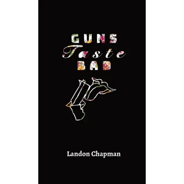 Guns Taste Bad