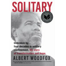 Solitary: A Biography (National Book Award Finalist; Pulitzer Prize Finalist)