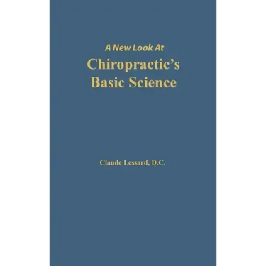 A New Look at Chiropractic's Basic Science
