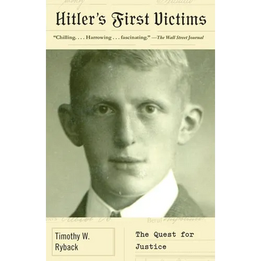 Hitler's First Victims: The Quest for Justice