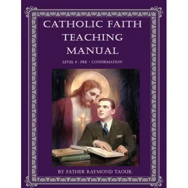 Catholic Faith Teaching Manual - Level 4
