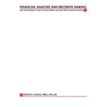 Financial Analysis and Decision Making