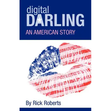 Digital Darling: An American Story