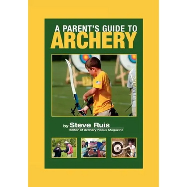 A Parent's Guide to Archery
