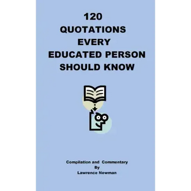 120 Quotations Every Educated Person Should Know