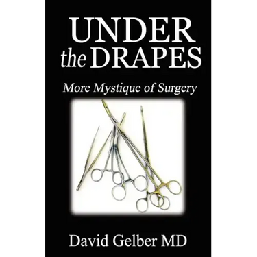 Under the Drapes: More Mystique of Surgery