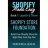 Shopify Store Foundations - Launch & Thrive - Build Your Shopify Store the Right Way from Day One