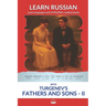 Learn Russian with Turgenev's Fathers and Sons - Part II: Interlinear Russian to English