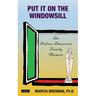 Put It On The Windowsill: An Italian-American Family Memoir