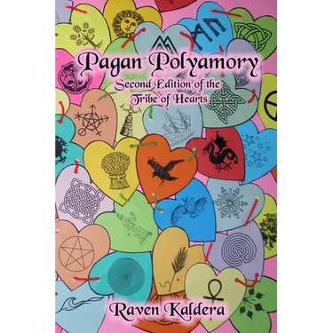 Pagan Polyamory: Second Edition of the Tribe of Hearts