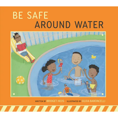 Be Safe Around Water