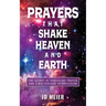 Prayers that Shake Heaven and Earth: The Secret of Unceasing Prayer and Simultaneous Intercession