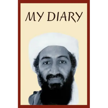 Osama Bin Laden's Personal Diary: 2003-2004