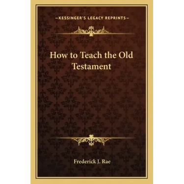 How to Teach the Old Testament