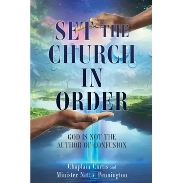 Set the Church in Order: God Is Not the Author of Confusion
