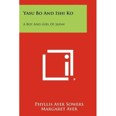 Yasu Bo and Ishi Ko: A Boy and Girl of Japan
