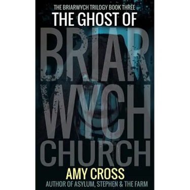 The Ghost of Briarwych Church