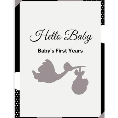 Hello Baby: Baby's First Years Memory Book: Baby Milestone Book
