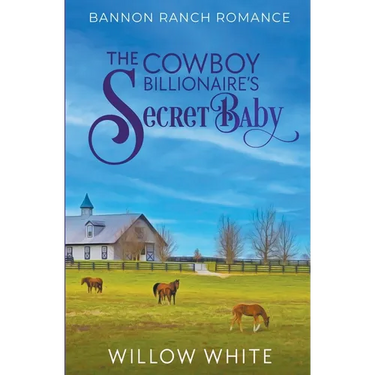 The Cowboy Billionaire's Secret Baby