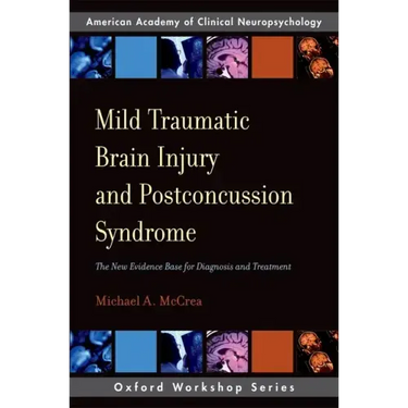 Mild Traumatic Brain Injury and Postconcussion Syndrome: The New Evidence Base for Diagnosis and Treatment