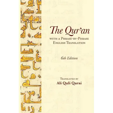 The Qur'an with a Phrase-by-Phrase English Translation