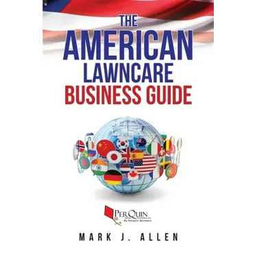 The American Lawncare Business Guide