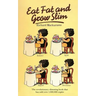 Eat Fat And Grow Slim
