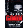 Heartless Goon: Like Father, Like Son
