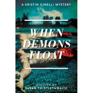 When Demons Float: A Kristin Ginelli Mystery