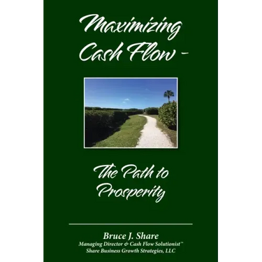 Maximizing Cash Flow - The Path to Prosperity