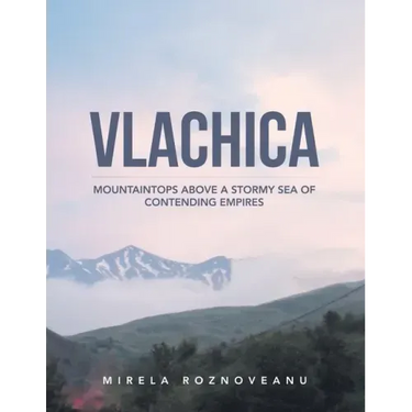 Vlachica: Mountaintops Above a Stormy Sea of Contending Empires