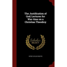 The Justification of God; Lectures for War-time on a Christian Theodicy