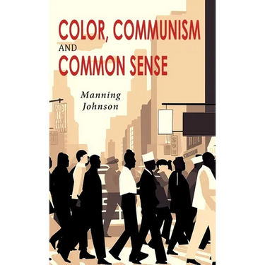 Color, Communism and Common Sense