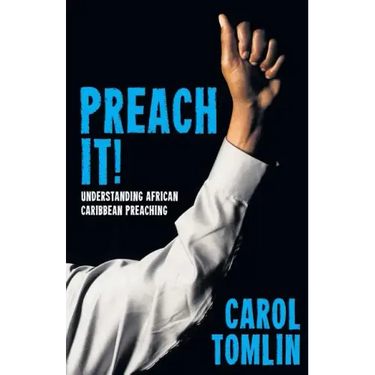 Preach It!: Understanding African-Caribbean Preaching