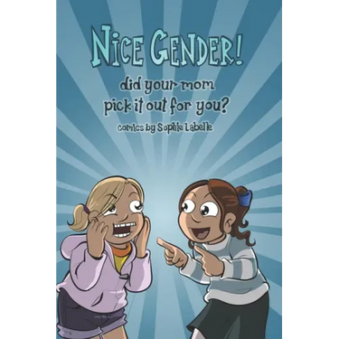 Nice Gender! Did your mom pick it out for you?: An Assigned Male Single Issue no.14
