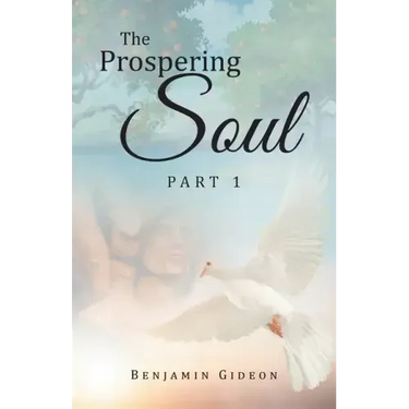 The Prospering Soul: Part 1