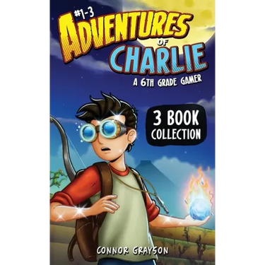 Adventures of Charlie: A 6th Grade Gamer #1-3 (3 Book Collection)