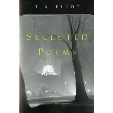 T. S. Eliot Selected Poems