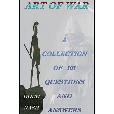 Art of War a Collection of 101 Questions and Answers