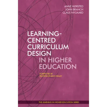 Learning-Centred Curriculum Design in Higher Education