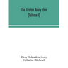 The Groton Avery clan (Volume I)