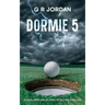 Dormie 5: A Highlands and Islands Detective Thriller