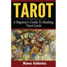 Tarot: A Beginner's Guide To Reading Tarot Cards