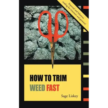How To Trim Weed Fast