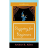 Puppetry for Beginners (Puppets & Puppetry Series)